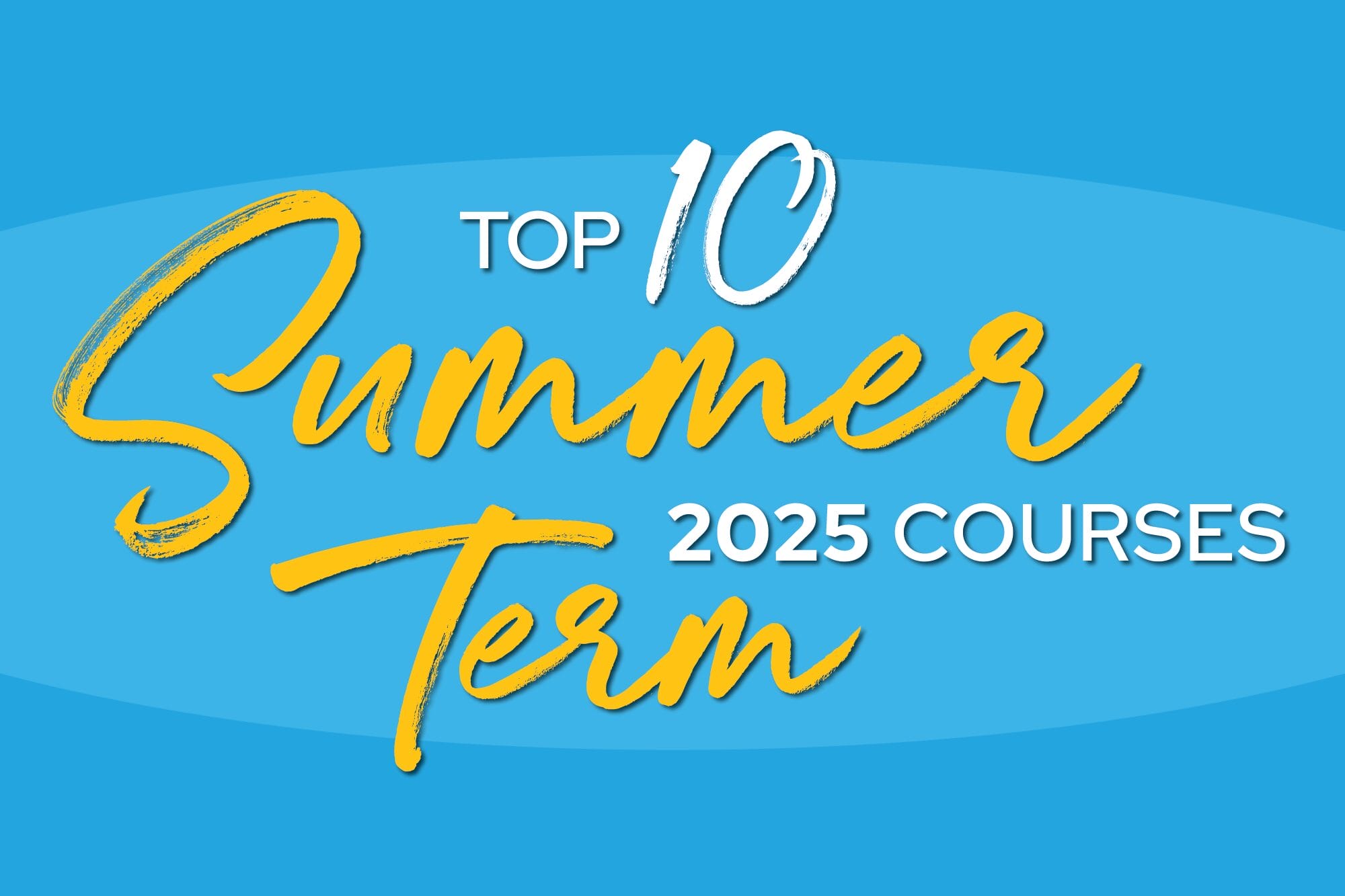 Blue graphic with yellow lettering for the top 10 summer courses